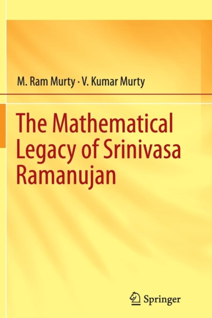The Mathematical Legacy of Srinivasa Ramanujan, Paperback / softback Book