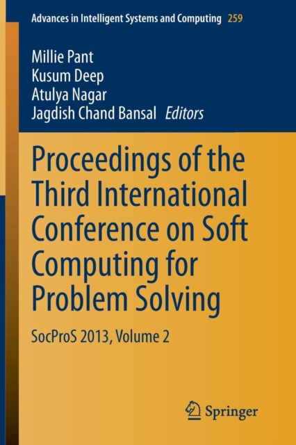 Proceedings of the Third International Conference on Soft Computing for Problem Solving : SocProS 2013, Volume 2, Paperback / softback Book