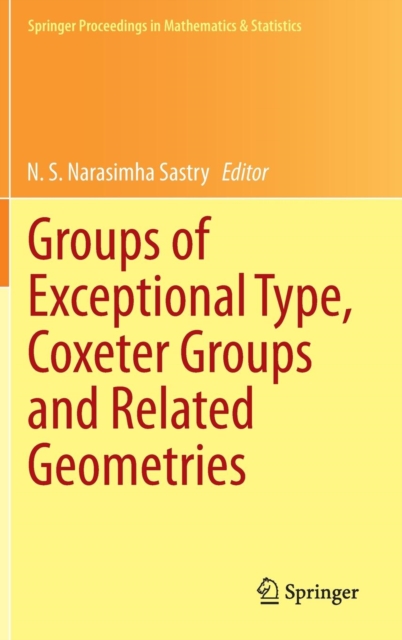 Groups of Exceptional Type, Coxeter Groups and Related Geometries, Hardback Book