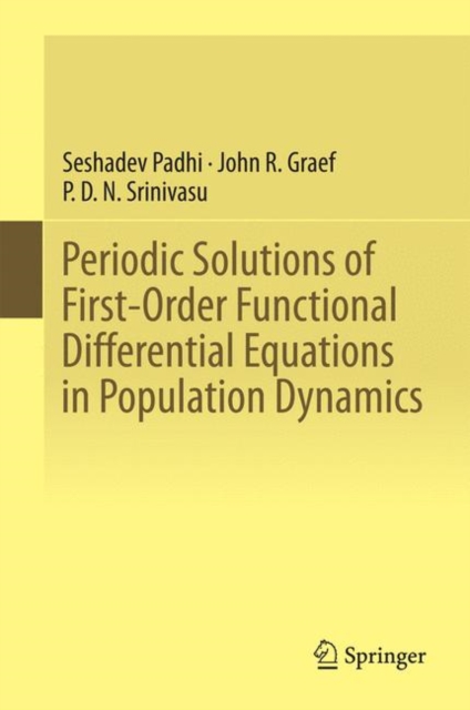 Periodic Solutions of First-Order Functional Differential Equations in Population Dynamics, Hardback Book