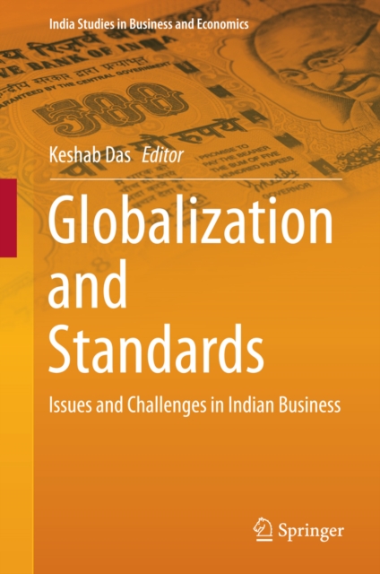 Globalization and Standards : Issues and Challenges in Indian Business, PDF eBook