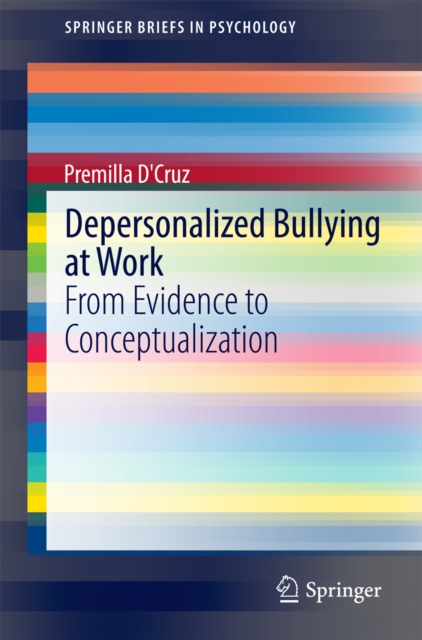 Depersonalized Bullying at Work : From Evidence to Conceptualization, PDF eBook