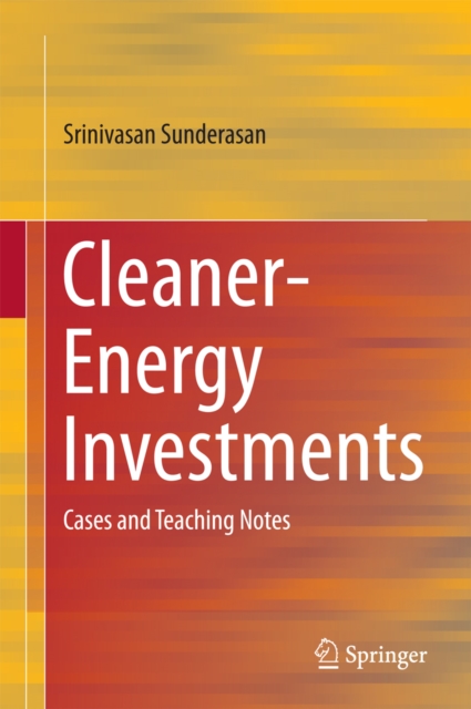 Cleaner-Energy Investments : Cases and Teaching Notes, PDF eBook