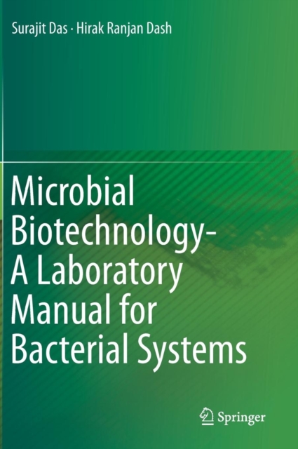 Microbial Biotechnology- A Laboratory Manual for Bacterial Systems, Hardback Book