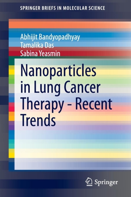 Nanoparticles in Lung Cancer Therapy - Recent Trends, Paperback / softback Book