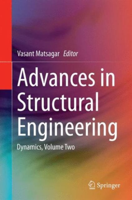 Advances in Structural Engineering : Dynamics, Volume Two, Hardback Book