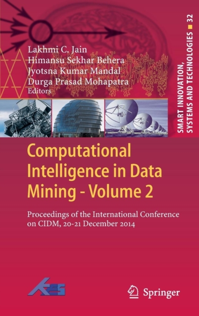 Computational Intelligence in Data Mining - Volume 2 : Proceedings of the International Conference on CIDM, 20-21 December 2014, Hardback Book