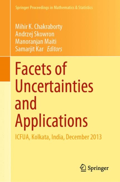 Facets of Uncertainties and Applications : ICFUA, Kolkata, India, December 2013, Hardback Book