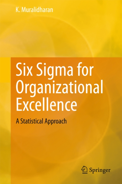 Six Sigma for Organizational Excellence : A Statistical Approach, PDF eBook