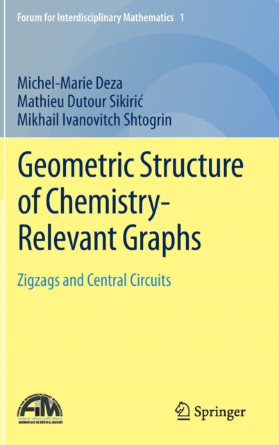 Geometric Structure of Chemistry-Relevant Graphs : Zigzags and Central Circuits, Hardback Book