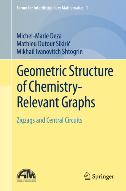 Geometric Structure of Chemistry-Relevant Graphs : Zigzags and Central Circuits, PDF eBook
