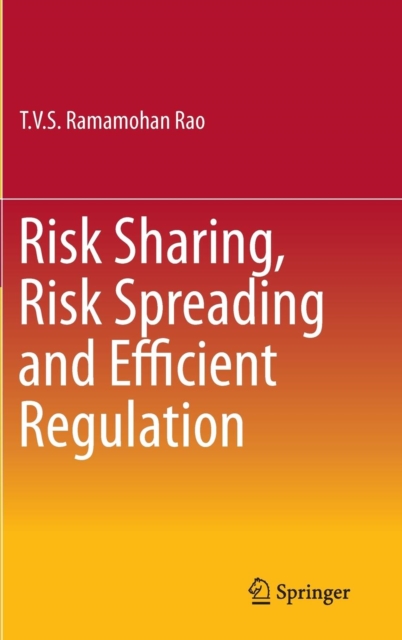 Risk Sharing, Risk Spreading and Efficient Regulation, Hardback Book