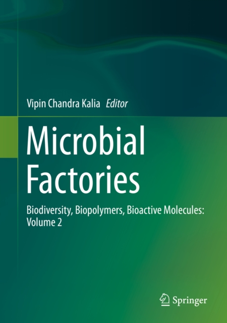 Microbial Factories : Biodiversity, Biopolymers, Bioactive Molecules: Volume 2, PDF eBook