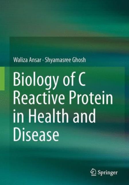 Biology of C Reactive Protein in Health and Disease, Hardback Book