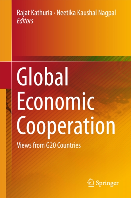 Global Economic Cooperation : Views from G20 Countries, PDF eBook