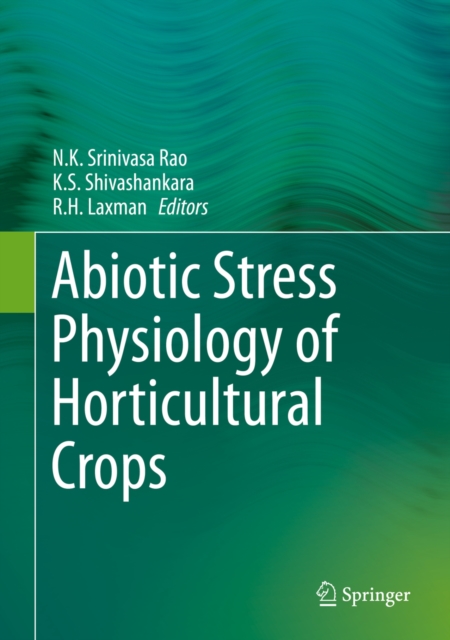 Abiotic Stress Physiology of Horticultural Crops, PDF eBook