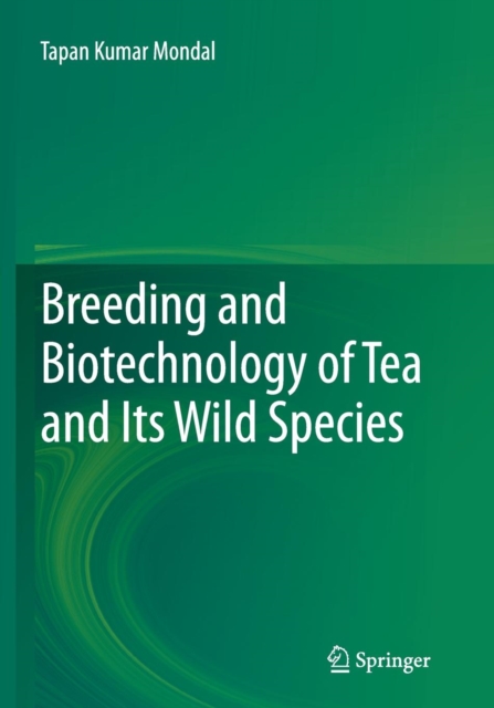 Breeding and Biotechnology of Tea and its Wild Species, Paperback / softback Book