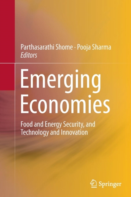Emerging Economies : Food and Energy Security, and Technology and Innovation, Paperback / softback Book