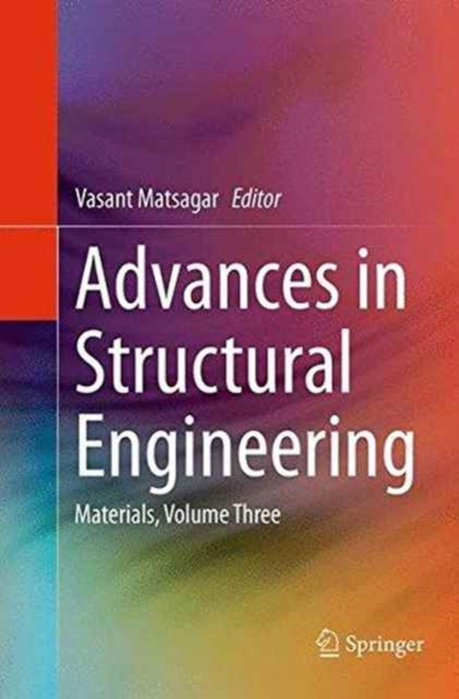 Advances in Structural Engineering : Materials, Volume Three, Paperback / softback Book