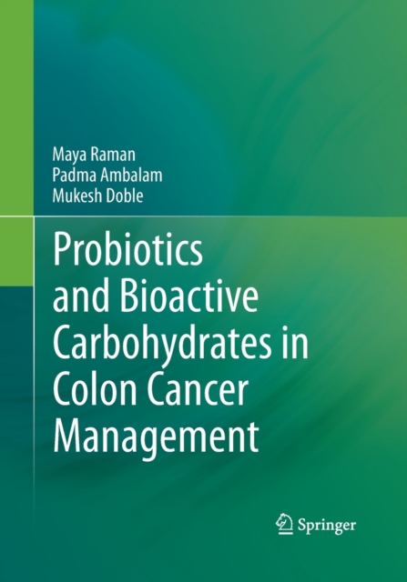 Probiotics and Bioactive Carbohydrates in Colon Cancer Management, Paperback / softback Book