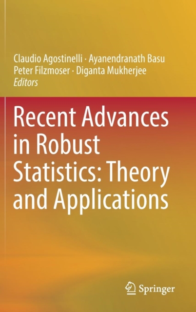 Recent Advances in Robust Statistics: Theory and Applications, Hardback Book