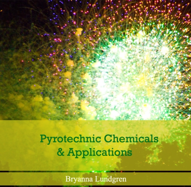 Pyrotechnic Chemicals & Applications, PDF eBook
