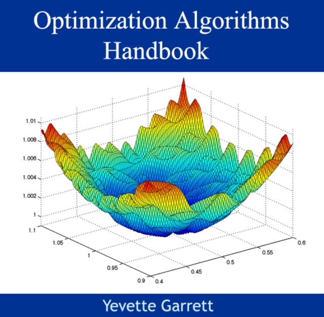 Optimization Algorithms Handbook, PDF eBook