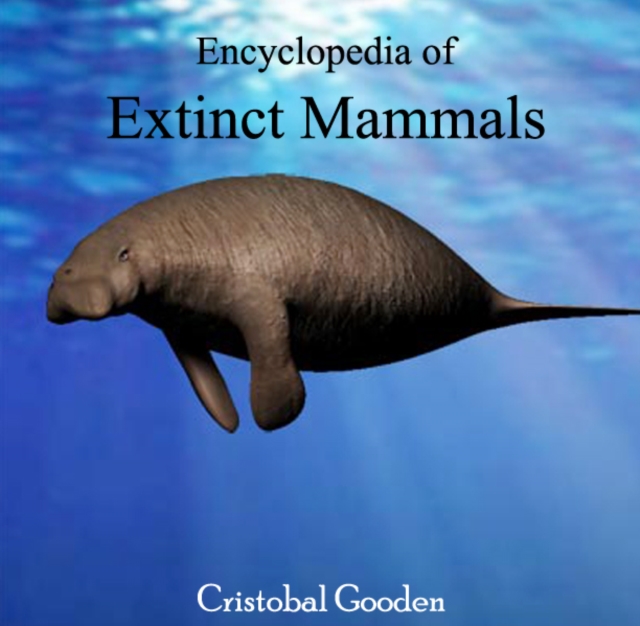 Encyclopedia of Extinct Mammals, PDF eBook