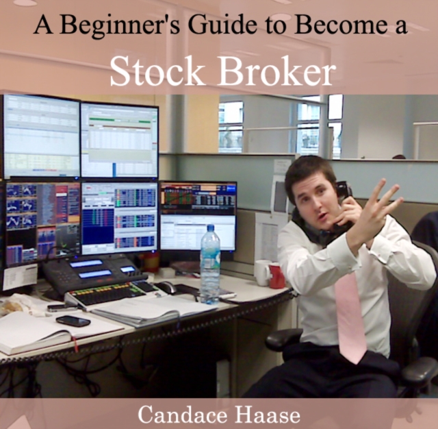 Beginner's Guide to Become a Stock Broker, A, PDF eBook