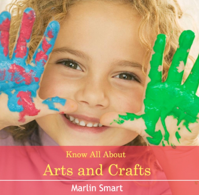 Know All About Arts and Crafts, PDF eBook