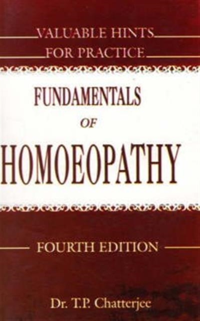 Fundamentals of Homoeopathy and Valuable Hints for Practice, Paperback / softback Book