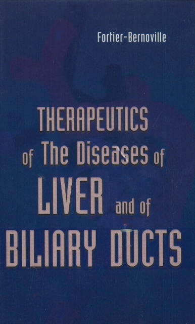 Therapeutics of the Diseases of Liver & of Biliary Ducts, Paperback / softback Book