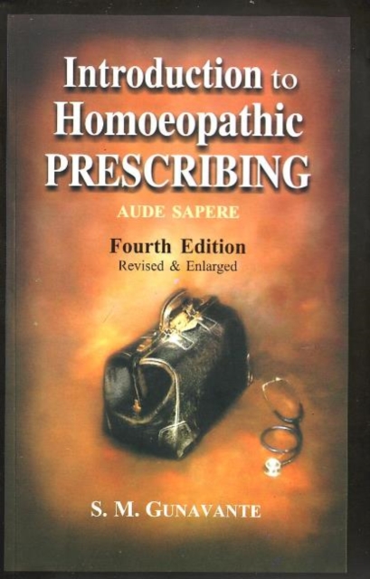 Introduction to Homoeopathic Prescribing : 4th Edition, Paperback / softback Book
