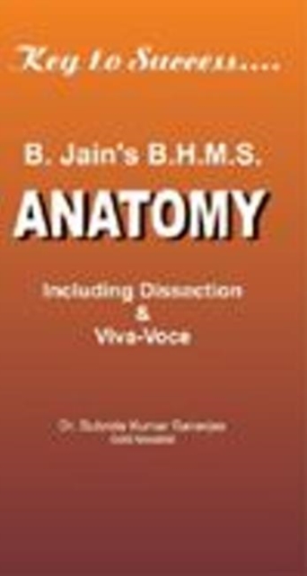 B H M S Solved Papers on Anatomy: Including Dissection and Viva Voce, Paperback / softback Book