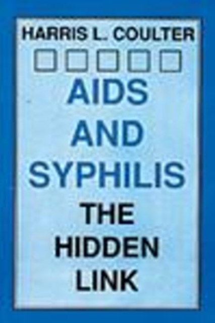 AIDS and Syphilis : The Hidden Links, Paperback / softback Book