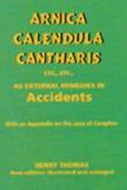 Arnica, Calendula, Cantharis as External Remedies, Paperback / softback Book