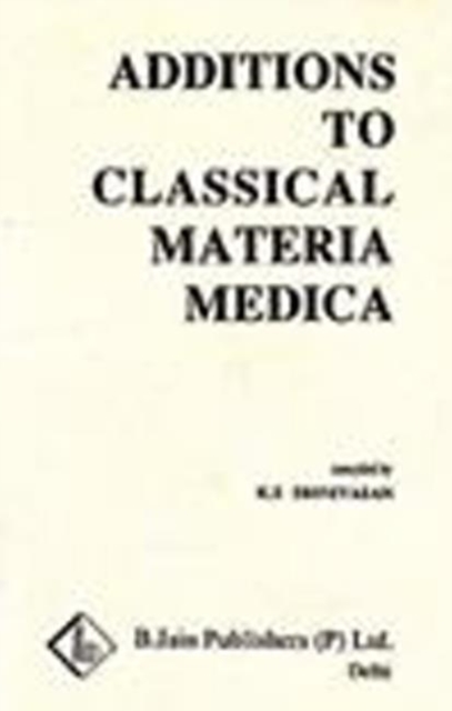 Additions to Classical Materia Medica of Clarke, Paperback / softback Book