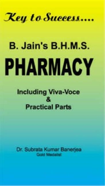 B Jain's BHMS Solved Papers in Pharmacy : Including Viva Voce and Practical, Paperback / softback Book