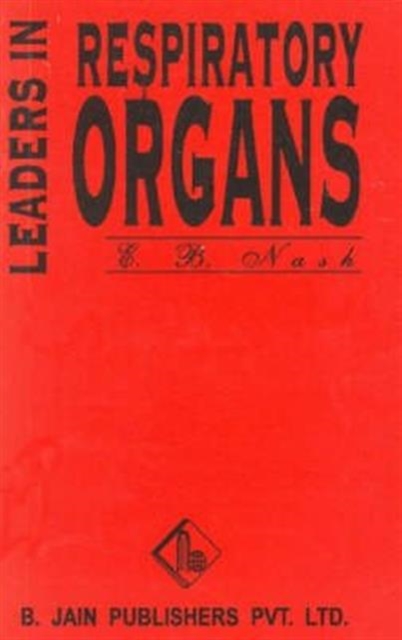 Leaders in Respiratory Organs, Paperback / softback Book