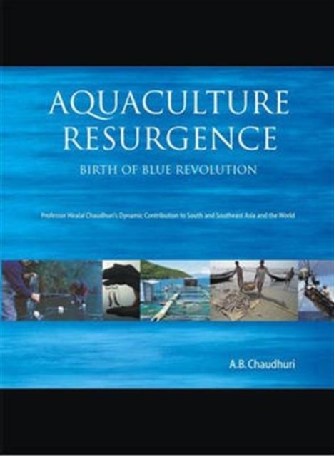 Aquaculture Resurgence: Birth of Blue Revolution, Hardback Book