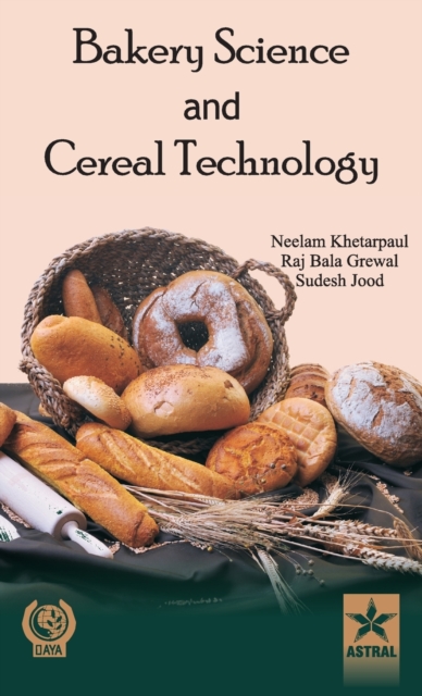 Bakery Science and Cereal Technology, Hardback Book