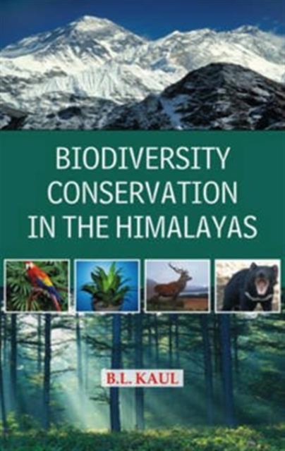 Biodiversity Conservation in the Himalayas, Hardback Book