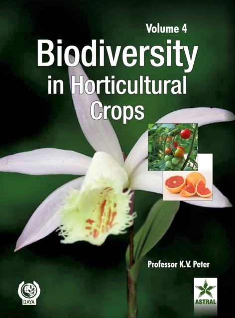 Biodiversity in Horticultural Crops Vol. 4, Hardback Book