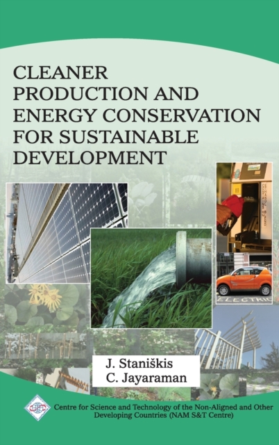 Cleaner Production and Energy Conservation for Sustainable Development/Nam S&T Centre, Hardback Book