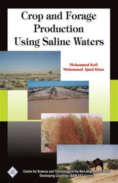 Crop and Forage Production Using Saline Waters/Nam S&t Centre, Hardback Book