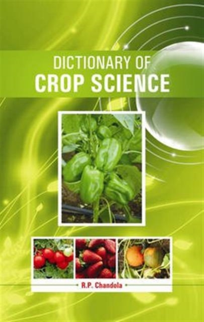 Dictionary of Crop Science, Hardback Book