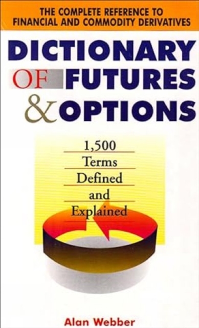 Dictionary of Futures and Options, Paperback Book