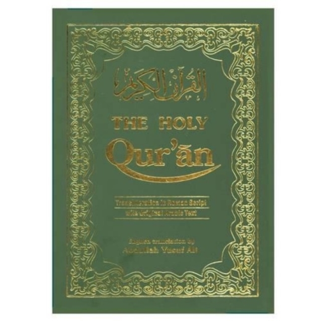 The Holy Qur'an: Transliteration in Roman Script with Arabic Text and English Translation, Hardback Book