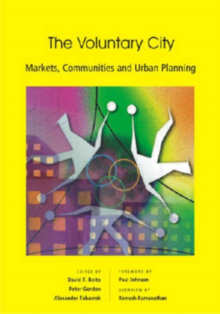 The Voluntary City : Markets, Communities and Urban Planning, Hardback Book