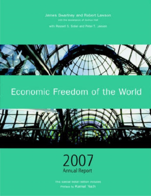 Economic Freedom of the World : 2007 Annual Report, Paperback / softback Book